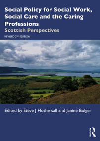 Social Policy for Social Work, Social Care and the Caring Professions (Scottish Perspectives) - 9780367342265 by Steve J Hothersall, Janine Bolger, 9780367342265