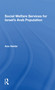 Social Welfare Services For Israel's Arab Population by Aziz Haidar, 9780367303174