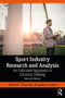 Sport Industry Research and Analysis (An Informed Approach to Decision Making) by Jacquelyn Cuneen, David Tobar, 9780367275266
