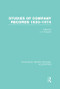 Studies of Company Records (RLE Accounting) (1830-1974) by J. Edwards, 9781138983304