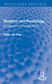 Stylistics and Psychology (Investigations of Foregrounding) - 9780367672461 by Willie Van Peer, 9780367672461