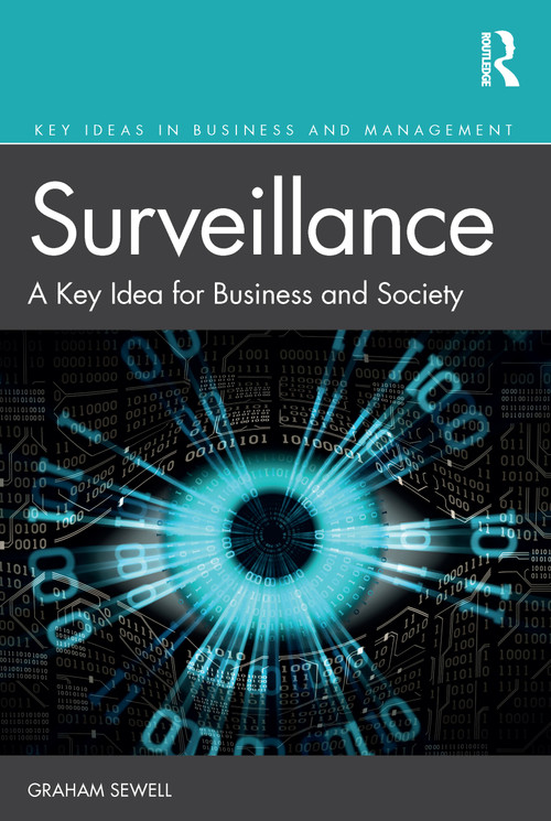 Surveillance (A Key Idea for Business and Society) by Graham Sewell, 9780815385646