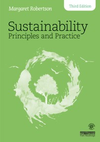 Sustainability Principles and Practice by Margaret Robertson, 9780367365219