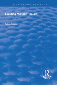 Tackling Militant Racism - 9781138724105 by Peter Jepson, 9781138724105