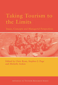 Taking Tourism to the Limits by Michelle Aicken, Stephen J. Page, Chris Ryan, 9780080446448