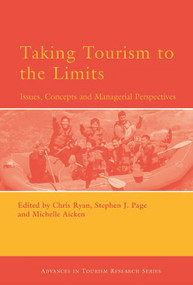 Taking Tourism to the Limits by Michelle Aicken, Stephen J. Page, Chris Ryan, 9780080446448