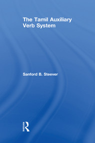 The Tamil Auxiliary Verb System by Sanford B. Steever, 9781138996731