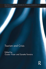 Tourism and Crisis by Gustav Visser, Sanette Ferreira, 9781138081826
