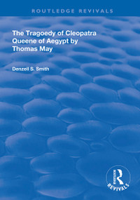 The Tragedy of Cleopatra (Queene of Aegypt) - 9780367148911 by Denzell S. Smith, 9780367148911
