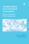 Transboundary Environmental Governance (Inland, Coastal and Marine Perspectives) by Simon Marsden, Robin Warner, 9781138118539