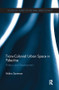Trans-Colonial Urban Space in Palestine (Politics and Development) by Maha Samman, 9781138118652