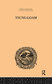 Tsuni-Goam: the Supreme Being of the Khoi-khoi by Theophilus Hahn, 9781138986213