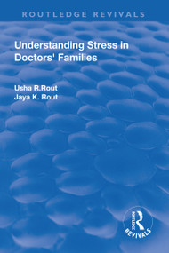Understanding Stress in Doctors' Families - 9781138727359 by Usha R. Rout, 9781138727359