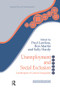 Unemployment and Social Exclusion (Landscapes of Labour inequality and Social Exclusion) by Sally Hardy, Paul Lawless, Ron Martin, 9781138464964