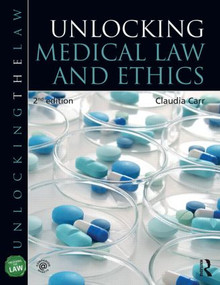 Unlocking Medical Law and Ethics 2e by Claudia Carr, 9781138015883
