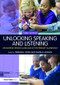 Unlocking Speaking and Listening (Developing Spoken Language in the Primary Classroom) by Deborah Jones, Pamela Hodson, 9781138292727