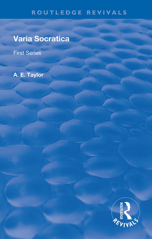 Varia Socratica (First Series) - 9780367150747 by A. E. Taylor, 9780367150747