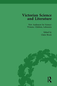 Victorian Science and Literature, Part II vol 5 by Gowan Dawson, Bernard Lightman, Claire Brock, Marwa Elshakry, Sujit Sivasundaram, Ralph O'Connor, Roger Luckhurst, Justin Sausman, 9781138765832