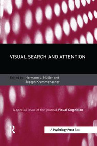 Visual Search and Attention (A Special Issue of Visual Cognition) by Herman Muller, Joseph Krummenacher, 9781138877665