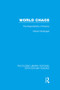 World Chaos (The Responsibility of Science) by William McDougall, 9781138987364
