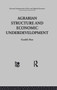 Agrarian Structure and Economic Underdevelopment by K. Basu, 9780415869126