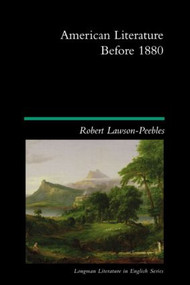 American Literature Before 1880 by Robert Lawson-Peebles, 9780582495227