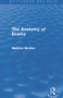 The Anatomy of Drama (Routledge Revivals) by Marjorie Boulton, 9780415722513