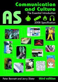 AS Communication and Culture (The Essential Introduction) by Peter Bennett, Jerry Slater, 9780415455121