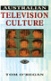 Australian Television Culture by Tom O'Regan, 9781863735278