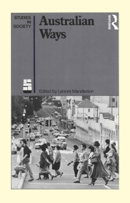 Australian Ways (Anthropological studies in an industrialised society) by Lenore Manderson, 9780868615356