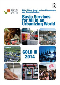 Basic Services for All in an Urbanizing World by United Cities and Local Governments, 9781138780606