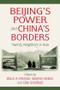 Beijing's Power and China's Borders (Twenty Neighbors in Asia) by Bruce Elleman, 9780765627643