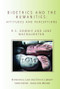 Bioethics and the Humanities (Attitudes and Perceptions) by Robin Downie, Jane Macnaughton, 9781844720521