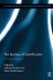 The Business of Gamification (A Critical Analysis) by Mikolaj Dymek, Peter Zackariasson, 9781138340145