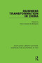Business Transformation in China by Henri-Claude De Bettignies, 9781138366831