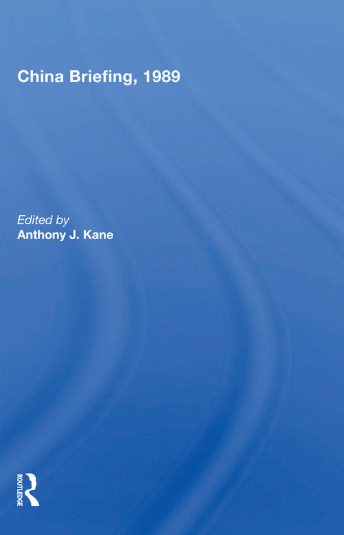 China Briefing, 1989 - 9780367153304 by Anthony J. Kane, 9780367153304