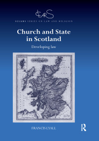 Church and State in Scotland (Developing law) by Francis Lyall, 9780367596644