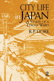 City Life in Japan by Ron P. Dore, 9781138164642