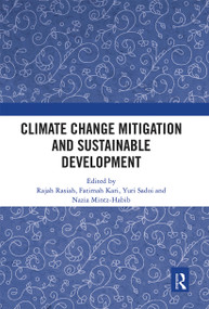 Climate Change Mitigation and Sustainable Development by Rajah Rasiah, Fatimah Kari, Yuri Sadoi, Nazia Mintz-Habib, 9780367663964