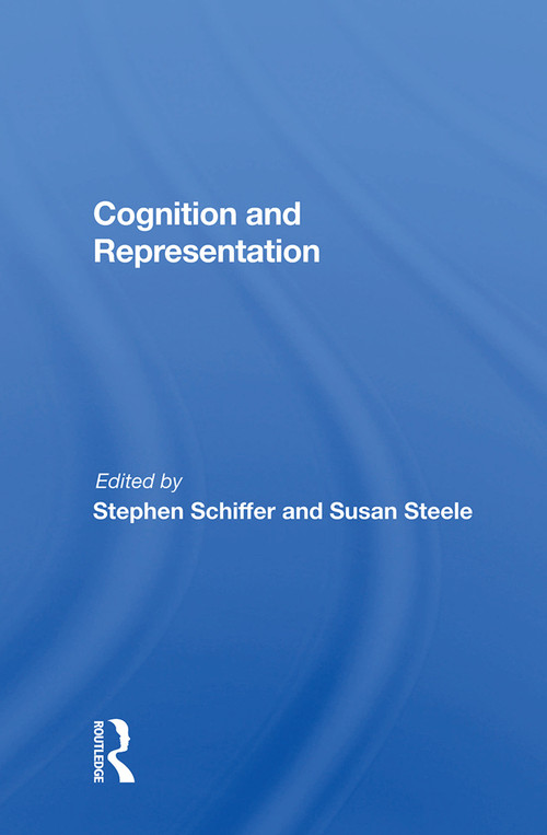 Cognition And Representation by Stephen Schiffer, 9780367012694