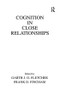 Cognition in Close Relationships by Garth J.O. Fletcher, Frank D. Fincham, 9781138970960