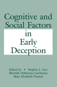 Cognitive and Social Factors in Early Deception by Stephen J. Ceci, Michelle DeSimo Leichtman, 9781138876217