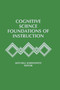 Cognitive Science Foundations of Instruction by Mitchell Rabinowitz, 9781138971011