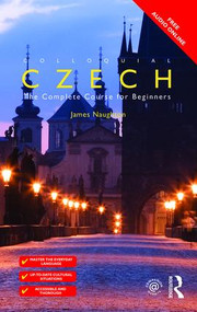 Colloquial Czech (The Complete Course for Beginners) by James Naughton, 9781138950108