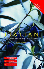 Colloquial Italian (The Complete Course for Beginners) by Sylvia Lymbery, 9781138949744