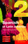 Colloquial Spanish of Latin America 2 (The Next Step in Language Learning) by Roberto Rodrìguez-Saona, 9781138960299