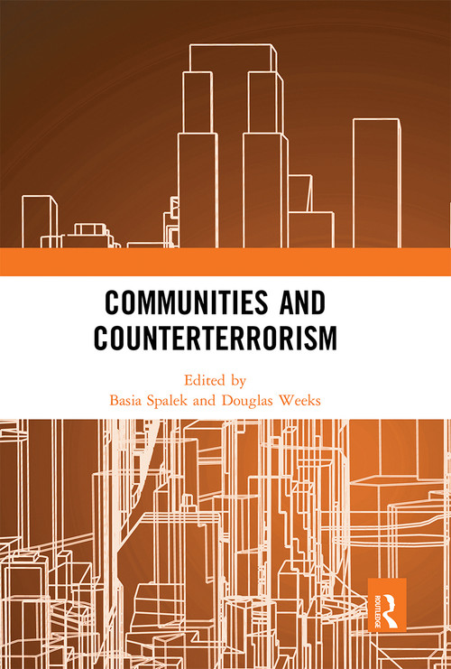 Communities and Counterterrorism by Basia Spalek, Douglas Weeks, 9780367661571