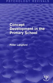 Concept Development in the Primary School by Peter Langford, 9781138653276