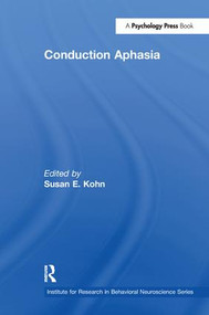 Conduction Aphasia by Susan E. Kohn, 9781138971486