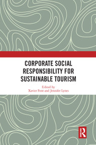 Corporate Social Responsibility for Sustainable Tourism - 9780367582579 by Xavier Font, Jennifer Lynes, 9780367582579